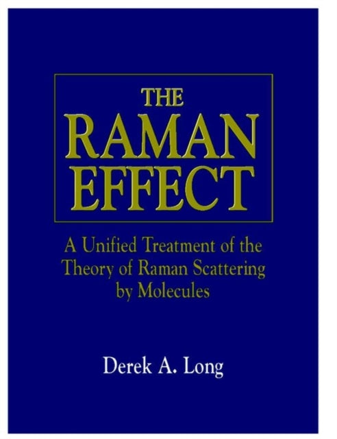 Book cover of: Raman Effect. By: Derek A. Long