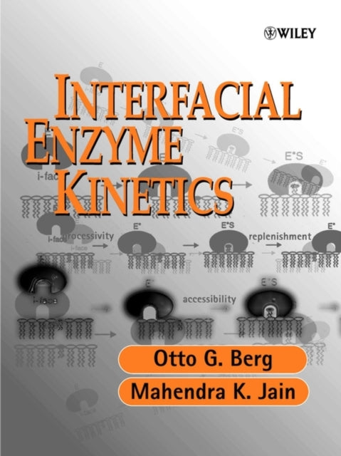 Book cover of: Interfacial Enzyme Kinetics. By: Otto G. Berg