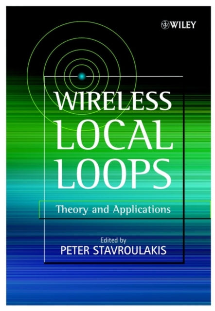 Book cover of: Wireless Local Loops. By: Peter Stavroulakis