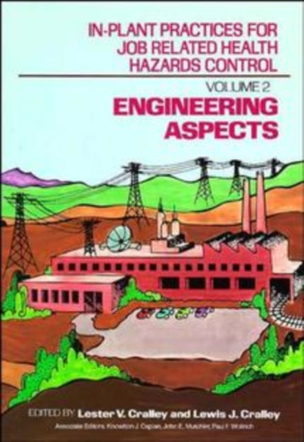 Book cover of: In-Plant Practices for Job Related Health Hazards Control, Engineering Aspects