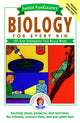 Book cover of: Janice VanCleave's Biology For Every Kid