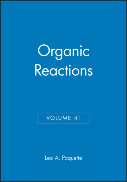 Book cover of: Organic Reactions, Volume 41. By: Leo A. Paquette