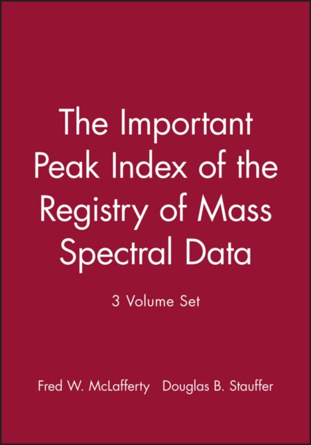 Book cover of: Important Peak Index of the Registry of Mass Spectral Data, 3 Volume Set