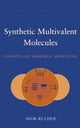 Book cover of: Synthetic Multivalent Molecules. By: Seok-Ki Choi