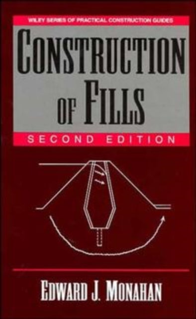 Book cover of: Construction of Fills. By: Edward J. Monahan