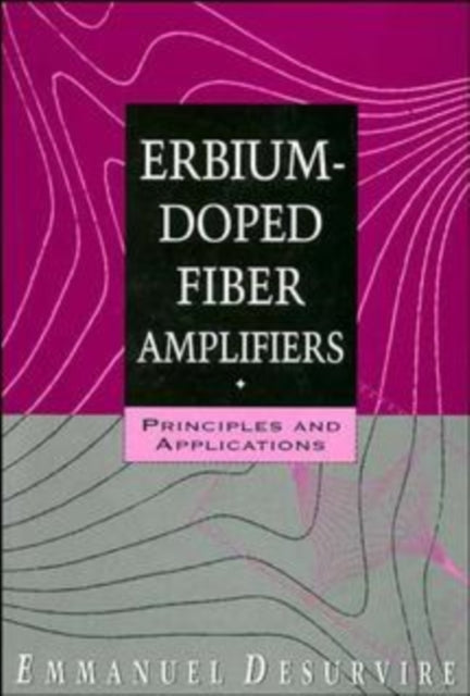 Book cover of: Erbium-Doped Fiber Amplifiers