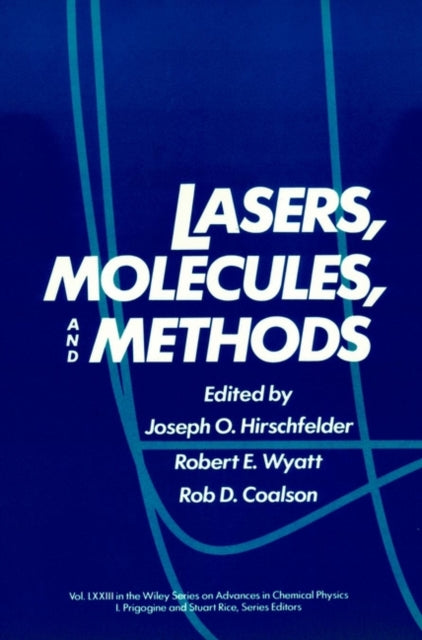 Book cover of: Lasers, Molecules, and Methods, Volume 73