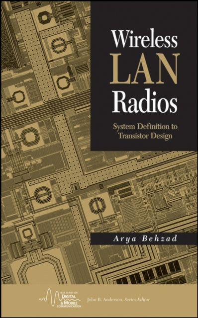 Book cover of: Wireless LAN Radios. By: Arya Behzad