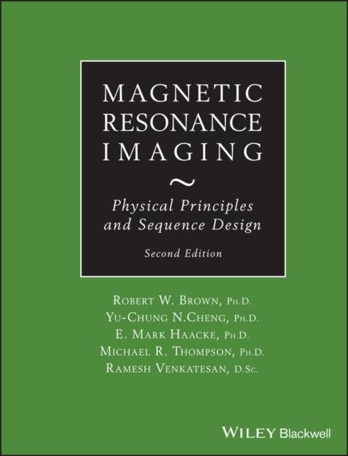 Book cover of: Magnetic Resonance Imaging. By: Robert W. Brown