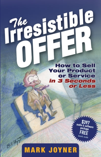 Book cover of: Irresistible Offer. By: Mark Joyner