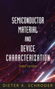 Book cover of: Semiconductor Material and Device Characterization. By: Dieter K. Schroder