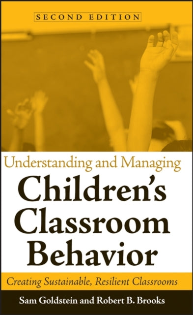 Book cover of: Understanding and Managing Children's Classroom Behavior. By: Sam Goldstein