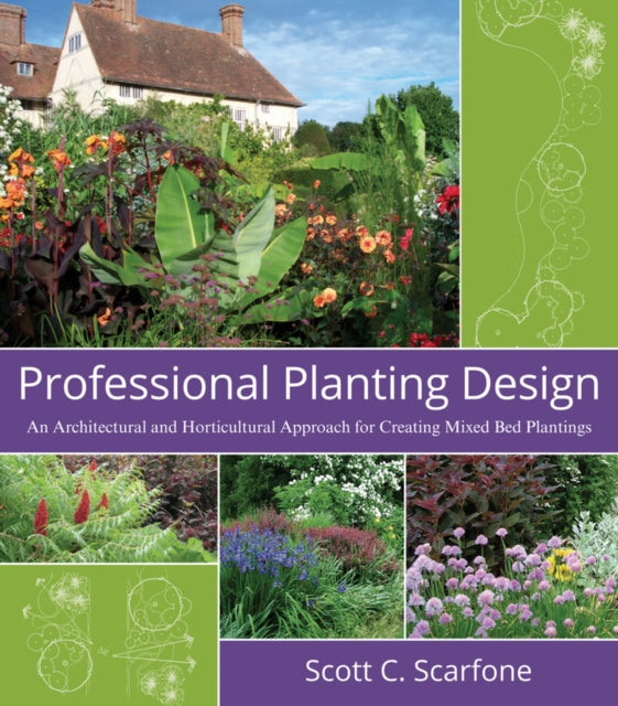 Book cover of: Professional Planting Design. By: Scott C., ASLA Scarfone