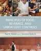 Book cover of: Principles of Food, Beverage, and Labor Cost Controls. By: Paul Dittmer