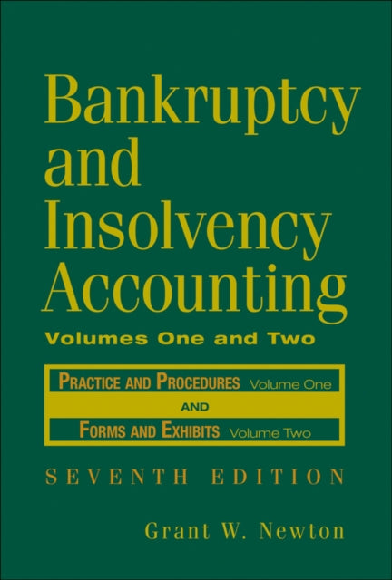 Book cover of: Bankruptcy and Insolvency Accounting, 2 Volume Set. By: Grant W. Newton