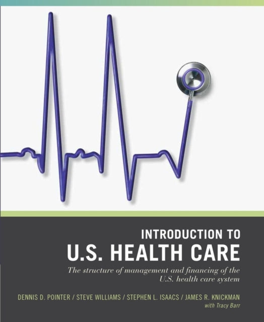 Book cover of: Wiley Pathways Introduction to U.S. Health Care. By: Dennis D. Pointer