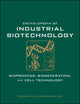 Book cover of: Encyclopedia of Industrial Biotechnology, 7 Volume Set