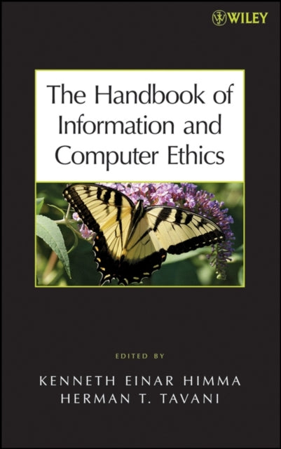 Book cover of: Handbook of Information and Computer Ethics. By: Kenneth Einar Himma