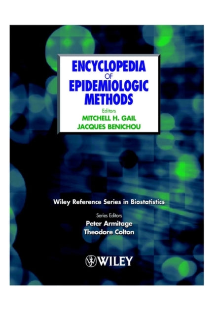 Book cover of: Encyclopedia of Epidemiologic Methods