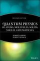 Book cover of: Quantum Physics of Atoms, Solids, Molecules, Nuclei and Particles 2e