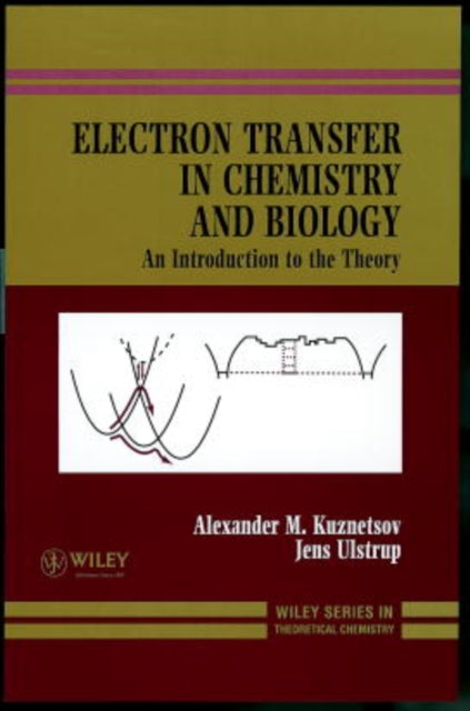 Book cover of: Electron Transfer in Chemistry and Biology. By: Alexander M. Kuznetsov
