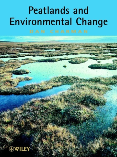 Book cover of: Peatlands and Environmental Change. By: Dan Charman
