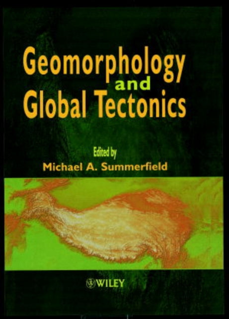 Book cover of: Geomorphology and Global Tectonics
