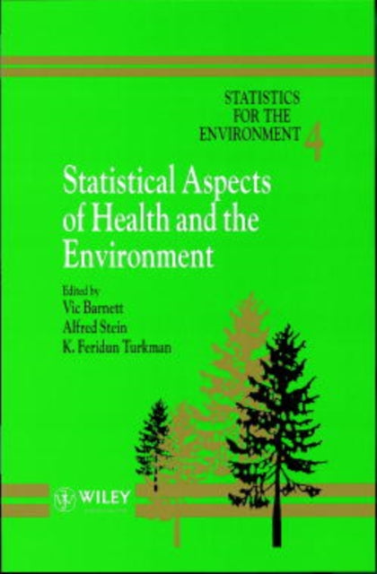 Book cover of: Statistics for the Environment, Statistical Aspects of Health and the Environment. By: Vic Barnett