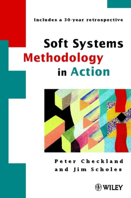 Book cover of: Soft Systems Methodology in Action