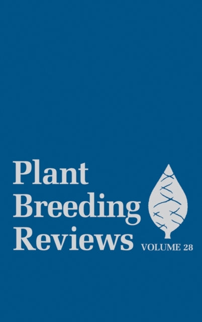 Book cover of: Plant Breeding Reviews, Volume 28. By: Jules Janick
