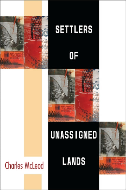 Book cover of: Settlers of Unassigned Lands. By: Charles McLeod