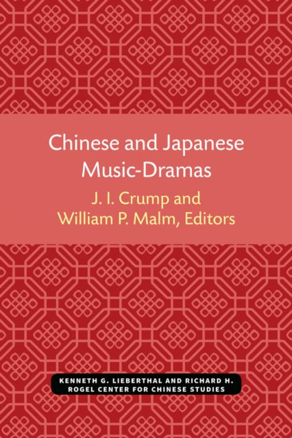 Book cover of: Chinese and Japanese Music-Dramas. By: J. I. Crump