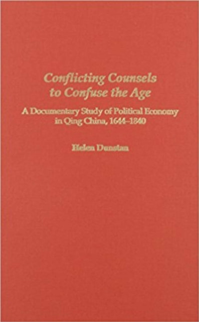 Book cover of: Conflicting Counsels to Confuse the Age. By: Helen Dunstan