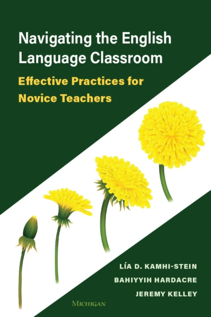 Book cover of: Navigating the English Language Classroom. By: Lía D. Kamhi-Stein
