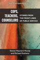 Book cover of: Cops, Teachers, Counselors. By: Steven Williams Maynard-Moody