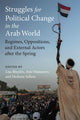 Book cover of: Struggles for Political Change in the Arab World. By: Lisa Blaydes