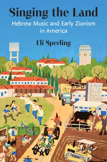 Book cover of: Singing the Land. By: Eli Sperling