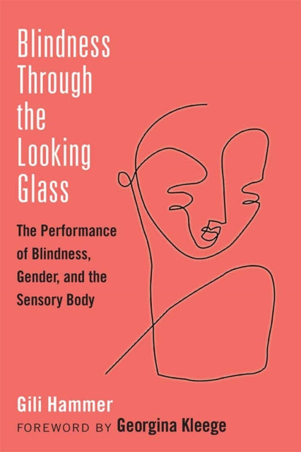 Book cover of: Blindness Through the Looking Glass. By: Gili Hammer