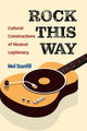 Book cover of: Rock This Way. By: Mel Stanfill