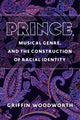 Book cover of: Prince, Musical Genre, and the Construction of Racial Identity