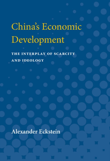 Book cover of: China's Economic Development. By: Alexander Eckstein