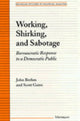 Book cover of: Working, Shirking, and Sabotage. By: John O. Brehm