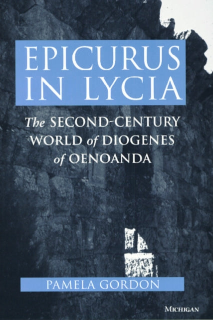 Book cover of: Epicurus in Lycia. By: Pamela Gordon