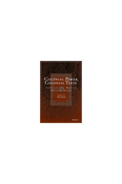 Book cover of: Colonial Power, Colonial Texts