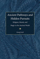 Book cover of: Ancient Pathways and Hidden Pursuits. By: Georg Luck