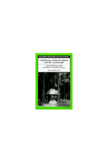 Book cover of: Catholicism, Political Culture, and the Countryside