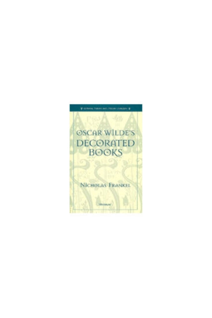 Book cover of: Oscar Wilde's Decorated Books