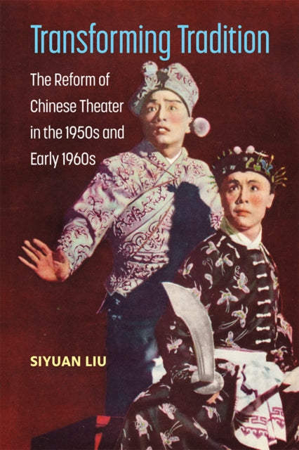 Book cover of: Transforming Tradition. By: Siyuan Liu