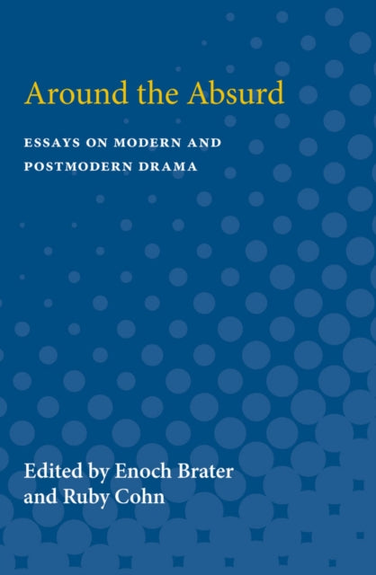 Book cover of: Around the Absurd. By: Enoch Brater