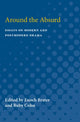 Book cover of: Around the Absurd. By: Enoch Brater